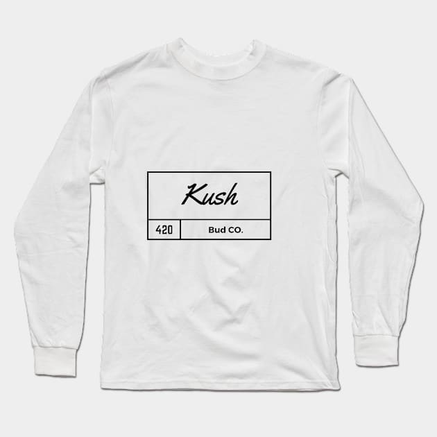 Kush Long Sleeve T-Shirt by T-Shirt King